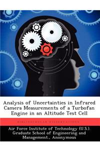 Analysis of Uncertainties in Infrared Camera Measurements of a Turbofan Engine in an Altitude Test Cell