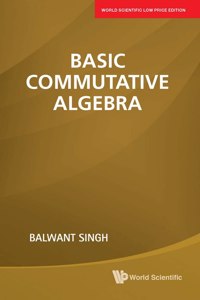 Basic Commutative Algebra