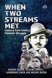 When Two Streams Met: Lessons from India's Freedom Struggle