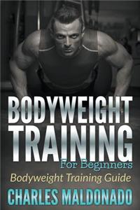 Bodyweight Training For Beginners