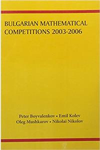 BULGARIAN MATHEMATICAL COMPETITIONS 2003-2006