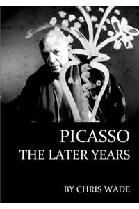 Picasso: The Later Years