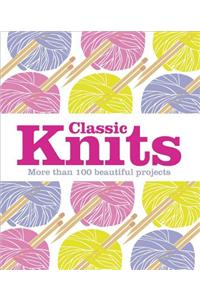 Classic Knits: More Than 100 Beautiful Projects