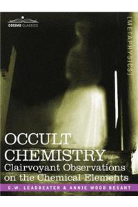 Occult Chemistry: Clairvoyant Observations on the Chemical Elements