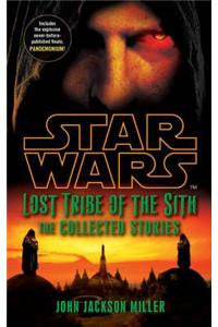 Star Wars Lost Tribe of the Sith: The Collected Stories