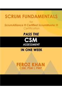 Scrum Fundamentals for ScrumAlliance (R) ScrumMaster (R) Certification