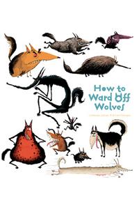 How to Ward Off Wolves