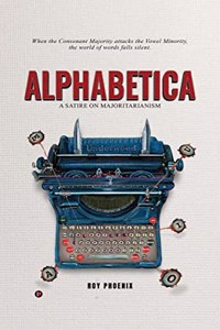 Alphabetica: A Satire On Majoritarianism