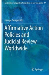 Affirmative Action Policies and Judicial Review Worldwide