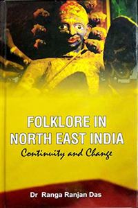 Folklore in North East India: Continuity and Change