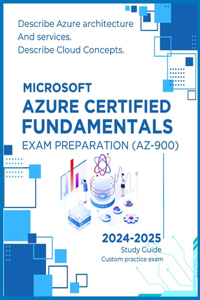 Microsoft Azure Certified Fundamentals Exam Preparation (AZ-900)