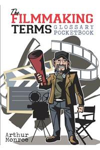 Filmmaking Terms Glossary Pocketbook