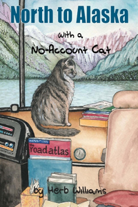 North to Alaska with a No-Account Cat