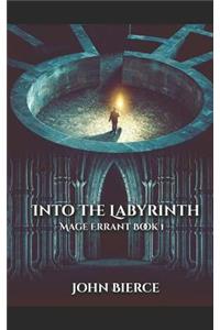 Into the Labyrinth