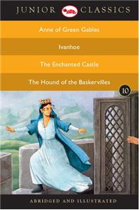 Junior Classicbook 10 (Anne of Green Gables, Ivanhoe, the Enchanted Castle, the Hound of the Baskervilles) (Junior Classics)