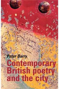 Contemporary British Poetry and the City