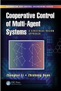 Cooperative Control of Multi-Agent Systems