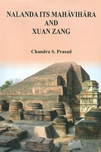 Nalanda ITS Mahavihara and Xuan Zang