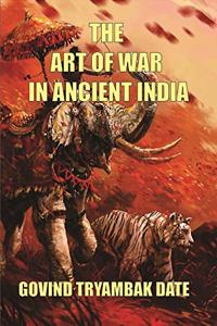 The Art Of War In Ancient India