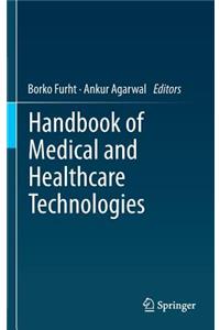 Handbook of Medical and Healthcare Technologies