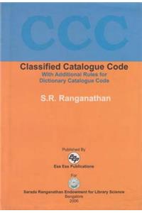 Classified Catalogue Code: With Additional Rules for Dictionary Catalogue Code