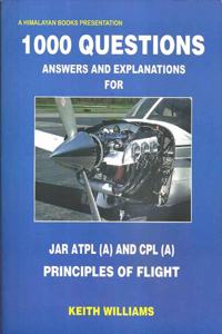 1000 Questions Answers & Explanations For Jar Atpl (A) & Cpl (A) Principle Of Flight