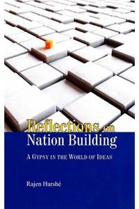 Reflections on Nation Building