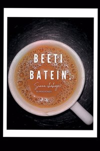 Beeti Batein