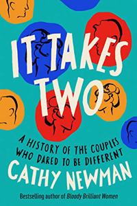 It Takes Two: A History of the Couples Who Dared to be Different