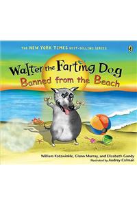 Walter the Farting Dog: Banned from the Beach