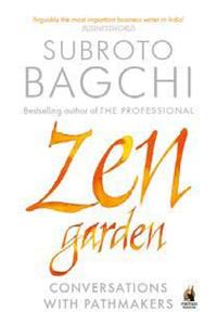 Zen Garden : Conversations with Pathmakers