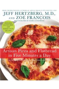 Artisan Pizza and Flatbread in Five Minutes a Day