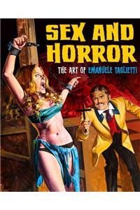 Sex And Horror: The Art Of Emanuele Taglietti: Volume 1