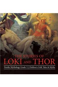 Stories of Loki and Thor Nordic Mythology Grade 3 Children's Folk Tales & Myths