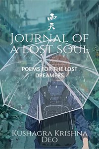 Journal of A Lost Soul: Poems for the Lost Dreamers