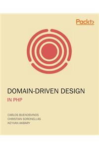 Domain-Driven Design in PHP: A Highly Practical Guide