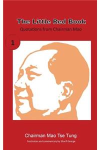 The Little Red Book: Sayings of Chairman Mao