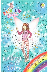 Rainbow Magic: Kathryn the PE Fairy