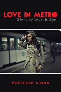 Love in Metro: Story of Love and Ego