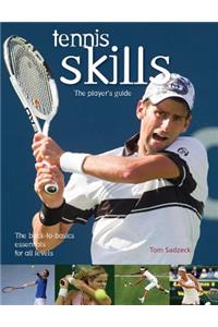 Tennis Skills: The Player's Guide