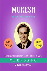 MUKESH Songs Western Notes: Mukesh songs Lyrics and Western Notations