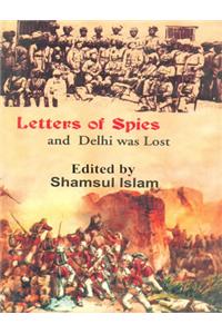 Letters Of Spies And Delhi Was Lost