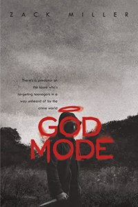 God Mode: A Predator who is Targeting Teenagers in a Way Unheard of