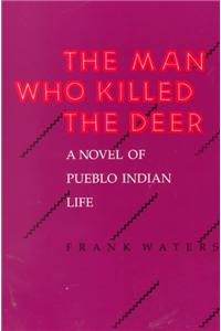 Man Who Killed The Deer