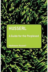 Husserl: A Guide for the Perplexed