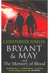 Bryant & May and the Memory of Blood