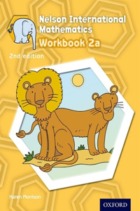 Nelson International Mathematics 2nd Edition Workbook 2a