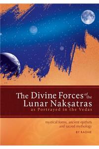 Divine Forces of the Lunar Naksatras