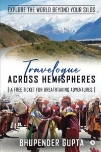 Travelogue Across Hemispheres: A Free Ticket for Breathtaking Adventures