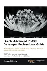 Oracle Advanced PL/SQL Developer Professional Guide